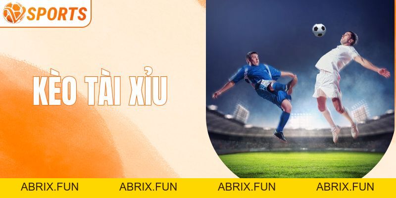 KÈO TÀI XỈU
