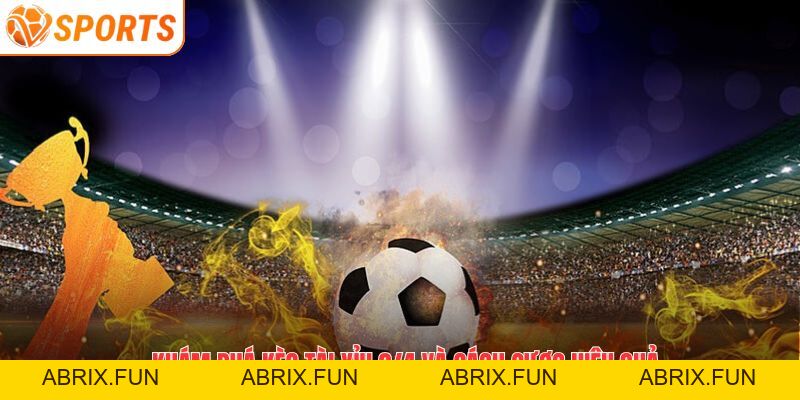 Tài Xỉu 3/4 Là Gì? Cách Chơi Kèo 0.75 Hiệu Quả Tại VSPORT